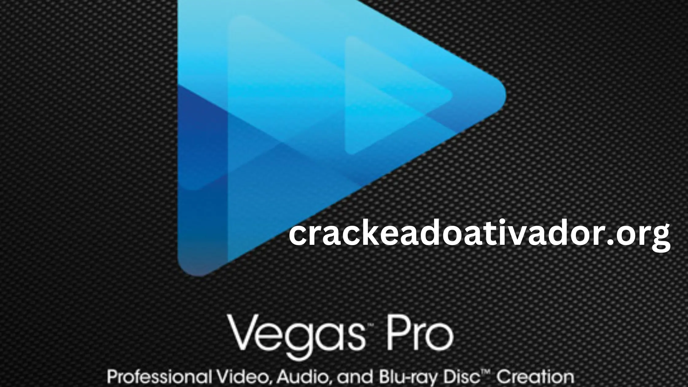 Sony Vegas Pro Crackeado