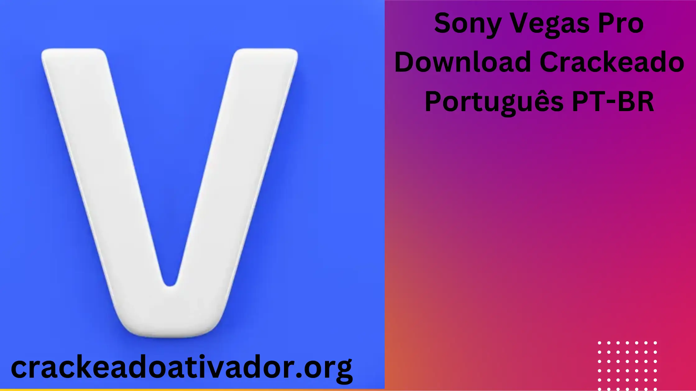 Sony Vegas Pro Download Crackeado