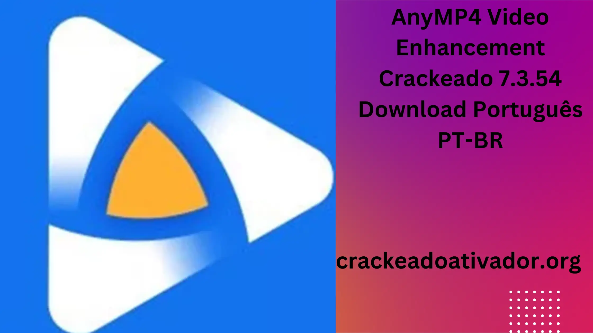 AnyMP4 Video Enhancement Crackeado